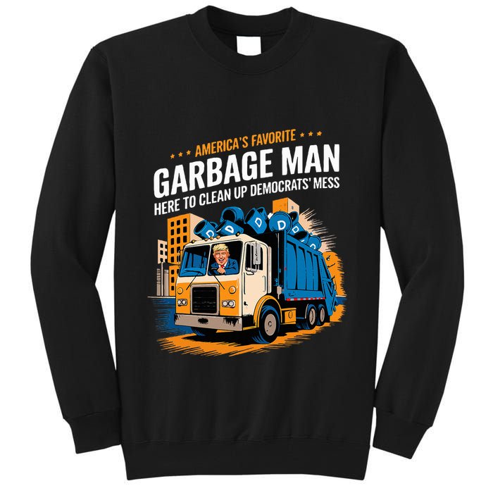 Trump AmericaS Favorite Garbage Man Trump In Trash Truck Tall Sweatshirt