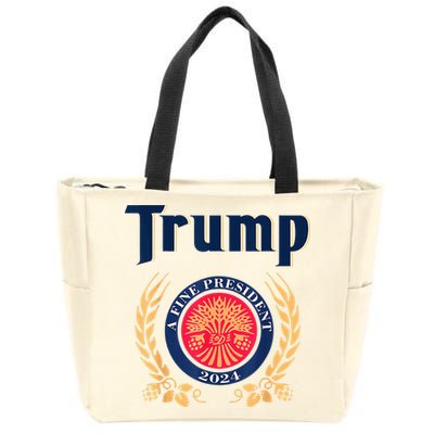 Trump A Fine President 2024 Zip Tote Bag