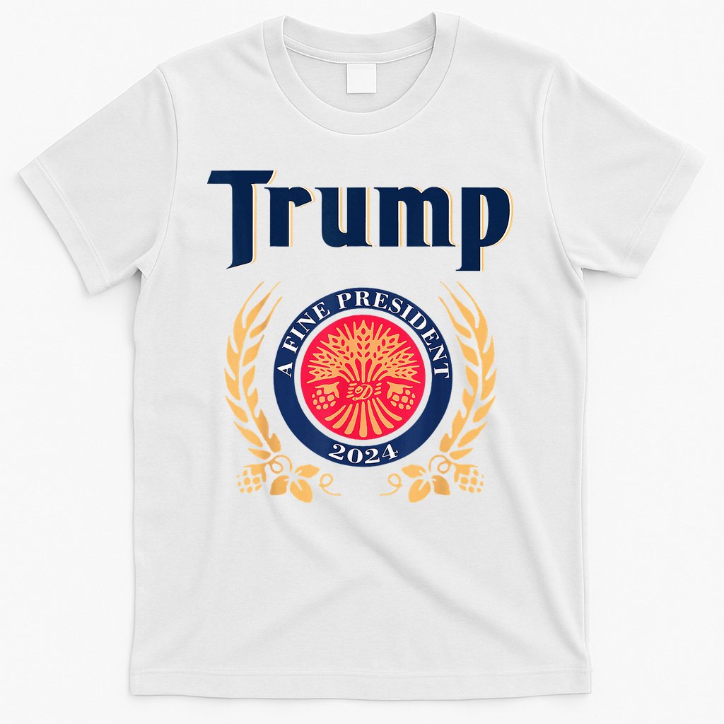Trump A Fine President 2024 T-Shirt
