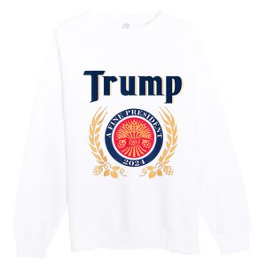 Trump A Fine President 2024 Premium Crewneck Sweatshirt