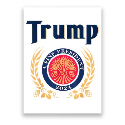 Trump A Fine President 2024 Poster