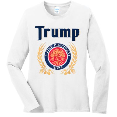 Trump A Fine President 2024 Ladies Long Sleeve Shirt