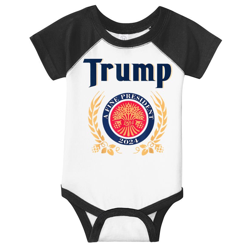 Trump A Fine President 2024 Infant Baby Jersey Bodysuit
