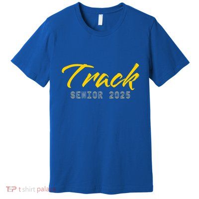 Track And Field Track Senior 2025 Gift Premium T-Shirt