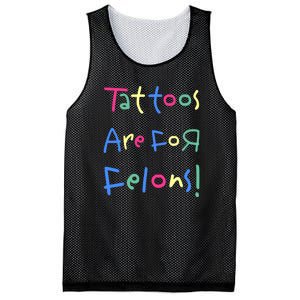 Tattoos Are For Felons! Mesh Reversible Basketball Jersey Tank