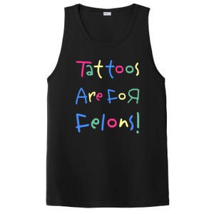 Tattoos Are For Felons! PosiCharge Competitor Tank