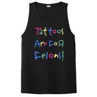 Tattoos Are For Felons! PosiCharge Competitor Tank