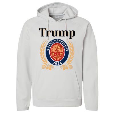 Trump A Fine President 2024 Reelection 2024 Performance Fleece Hoodie