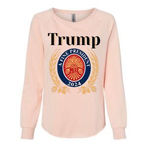 Trump A Fine President 2024 Reelection 2024 Womens California Wash Sweatshirt