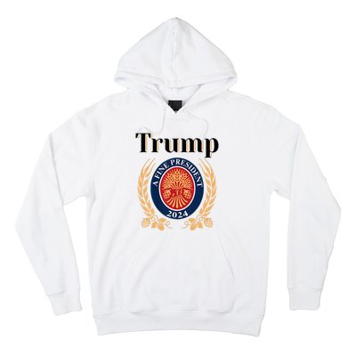 Trump A Fine President 2024 Reelection 2024 Hoodie