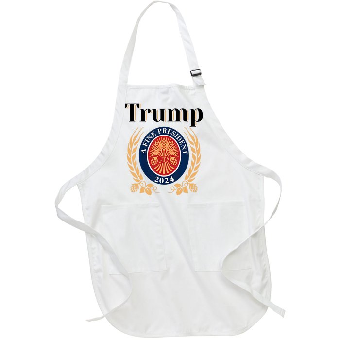 Trump A Fine President 2024 Reelection 2024 Full-Length Apron With Pockets