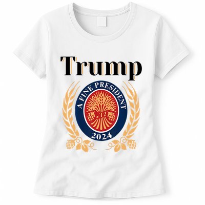 Trump A Fine President 2024 Reelection 2024 Womens T-Shirt