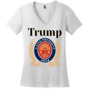 Trump A Fine President 2024 Reelection 2024 Women's V-Neck T-Shirt