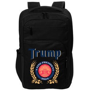 Trump A Fine President 2024 Impact Tech Backpack