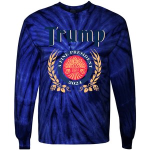 Trump A Fine President 2024 Tie-Dye Long Sleeve Shirt