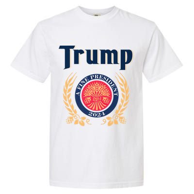 Trump A Fine President 2024 Garment-Dyed Heavyweight T-Shirt