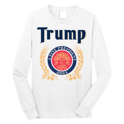 Trump A Fine President 2024 Long Sleeve Shirt
