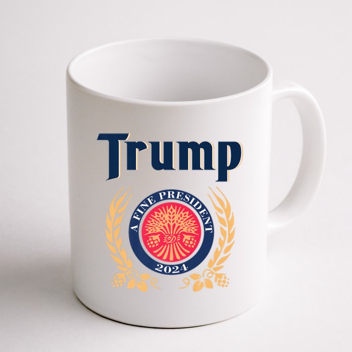 Trump A Fine President 2024 Coffee Mug