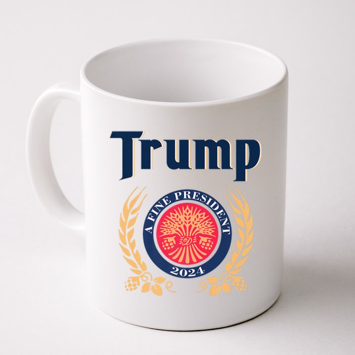 Trump A Fine President 2024 Coffee Mug