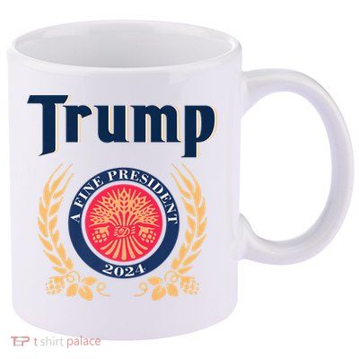 Trump A Fine President 2024 11oz C Handle Ceramic Mug