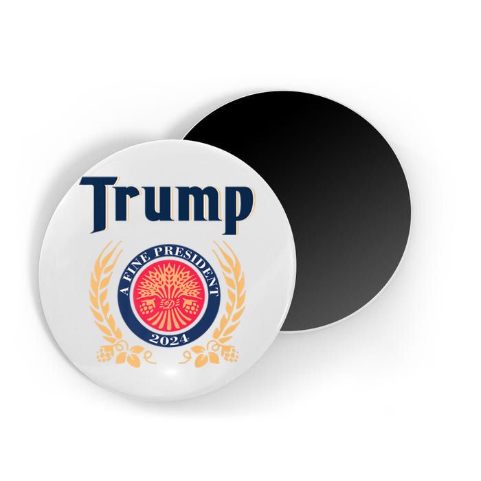 Trump A Fine President 2024 Magnet