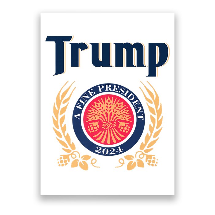 Trump A Fine President 2024 Poster