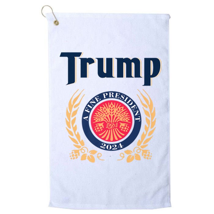 Trump A Fine President 2024 Platinum Collection Golf Towel