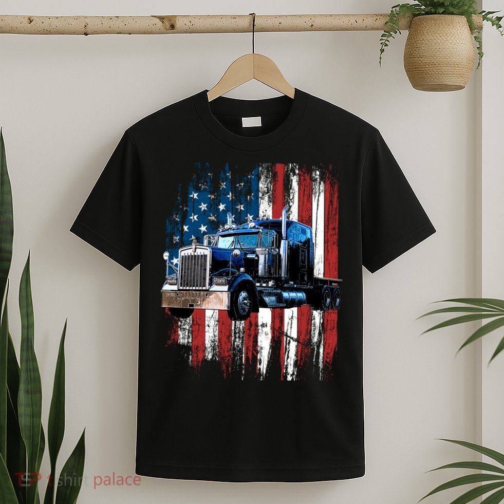 Trucker American Flag Truck Driver Hoodie Truck Driver Gift T-Shirt