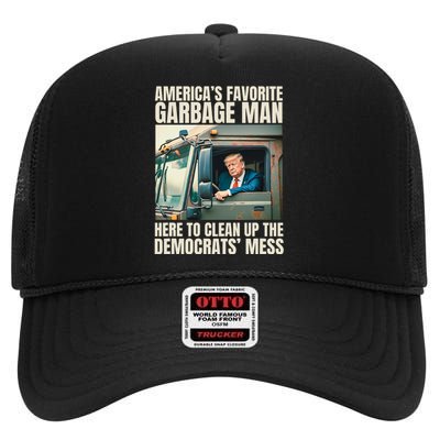 Trump AmericaS Favorite Garbage Man Trump In Trash Truck High Crown Mesh Back Trucker Hat