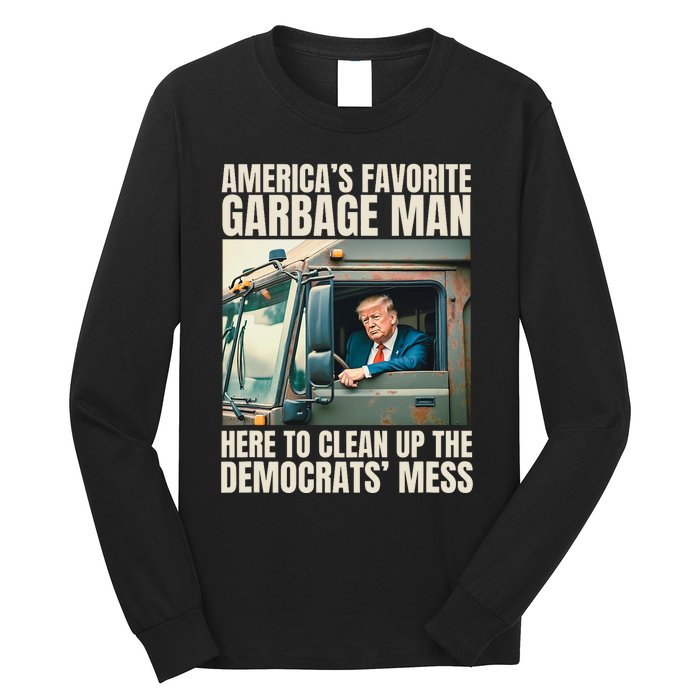 Trump AmericaS Favorite Garbage Man Trump In Trash Truck Long Sleeve Shirt