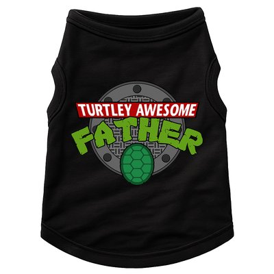 Turtley Awesome Father Awesome Fathers Day Doggie Tank
