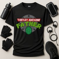 Turtley Awesome Father Awesome Fathers Day Cooling Performance Crew T-Shirt