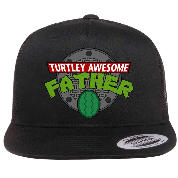 Turtley Awesome Father Awesome Fathers Day Flatbill Hat