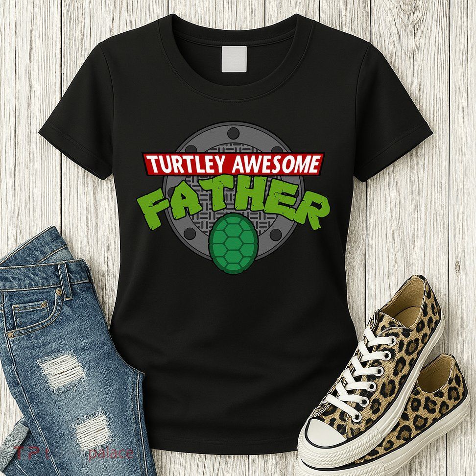 Turtley Awesome Father Awesome Fathers Day Womens T-Shirt