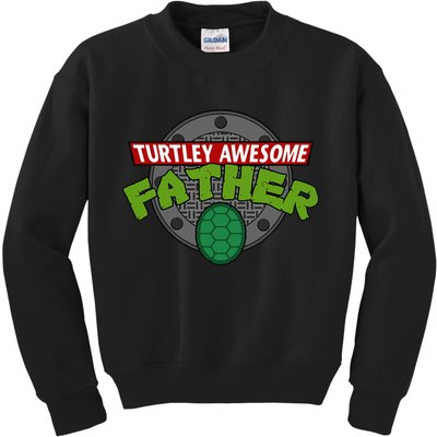 Turtley Awesome Father Awesome Fathers Day Kids Sweatshirt