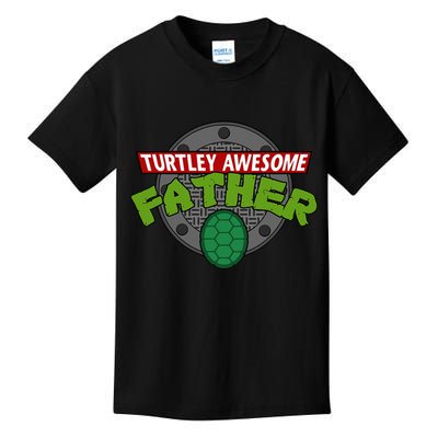 Turtley Awesome Father Awesome Fathers Day Kids T-Shirt