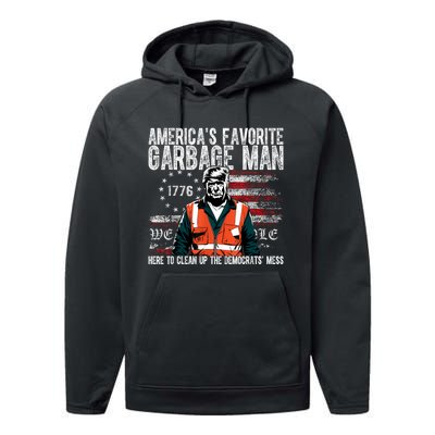 Trump AmericaS Favorite Garbage Man Trump In Trash Truck Performance Fleece Hoodie