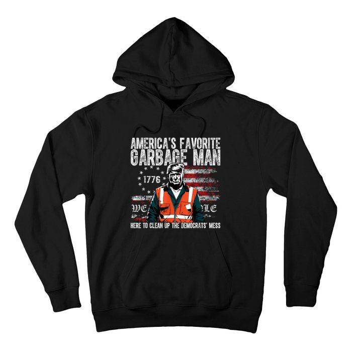 Trump AmericaS Favorite Garbage Man Trump In Trash Truck Hoodie