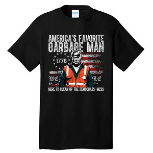 Trump AmericaS Favorite Garbage Man Trump In Trash Truck Tall T-Shirt