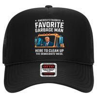 Trump AmericaS Favorite Garbage Man Trump In Trash Truck High Crown Mesh Back Trucker Hat