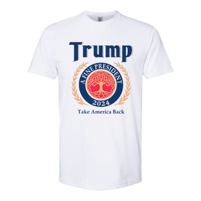 Trump A Fine President 2024 Take America Back Softstyle CVC T-Shirt