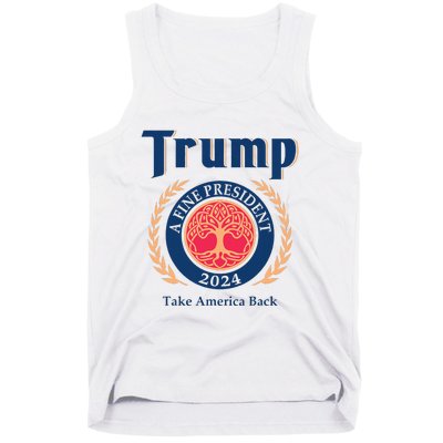 Trump A Fine President 2024 Take America Back Tank Top