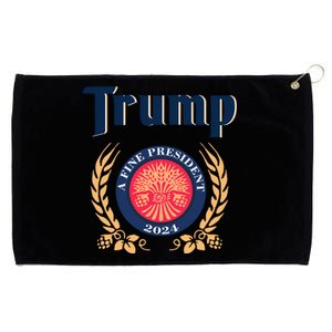 Trump A Fine President 2024 Grommeted Golf Towel