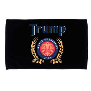 Trump A Fine President 2024 Microfiber Hand Towel