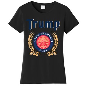 Trump A Fine President 2024 Women's T-Shirt