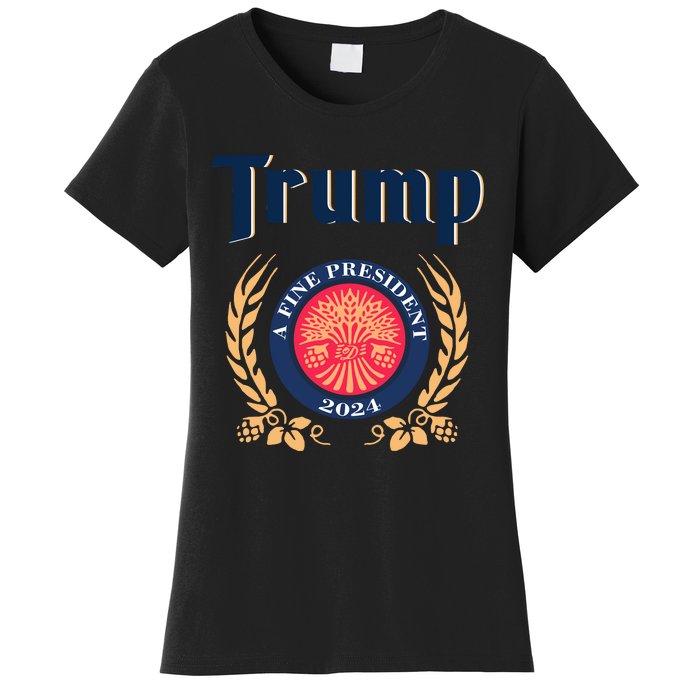 Trump A Fine President 2024 Women's T-Shirt