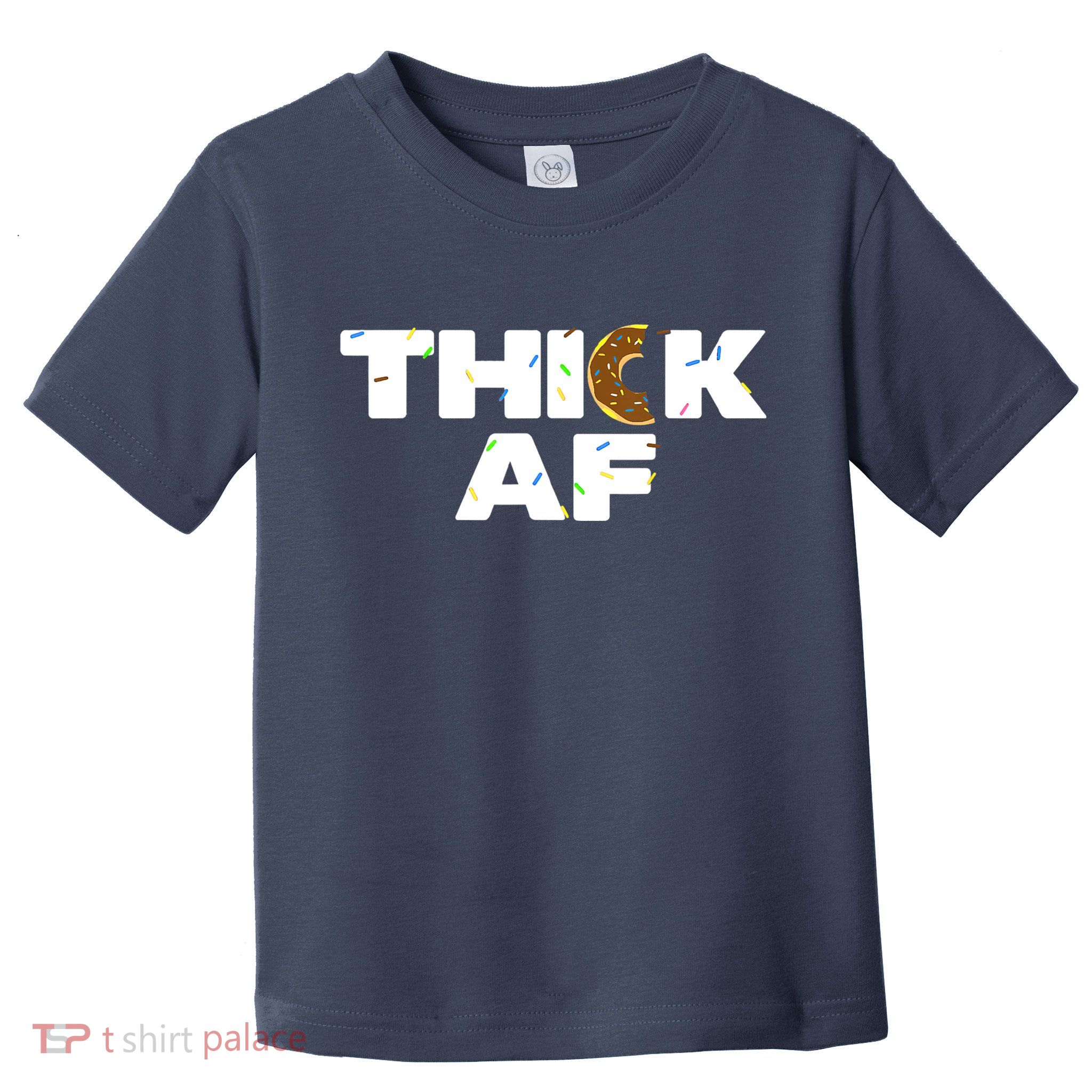 Thick AF Funny Donut Fitness Weightlifting Toddler T-Shirt