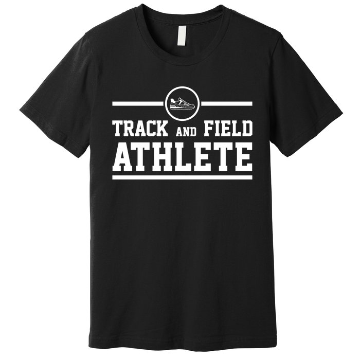 Track And Field Athlete Gift Premium T-Shirt