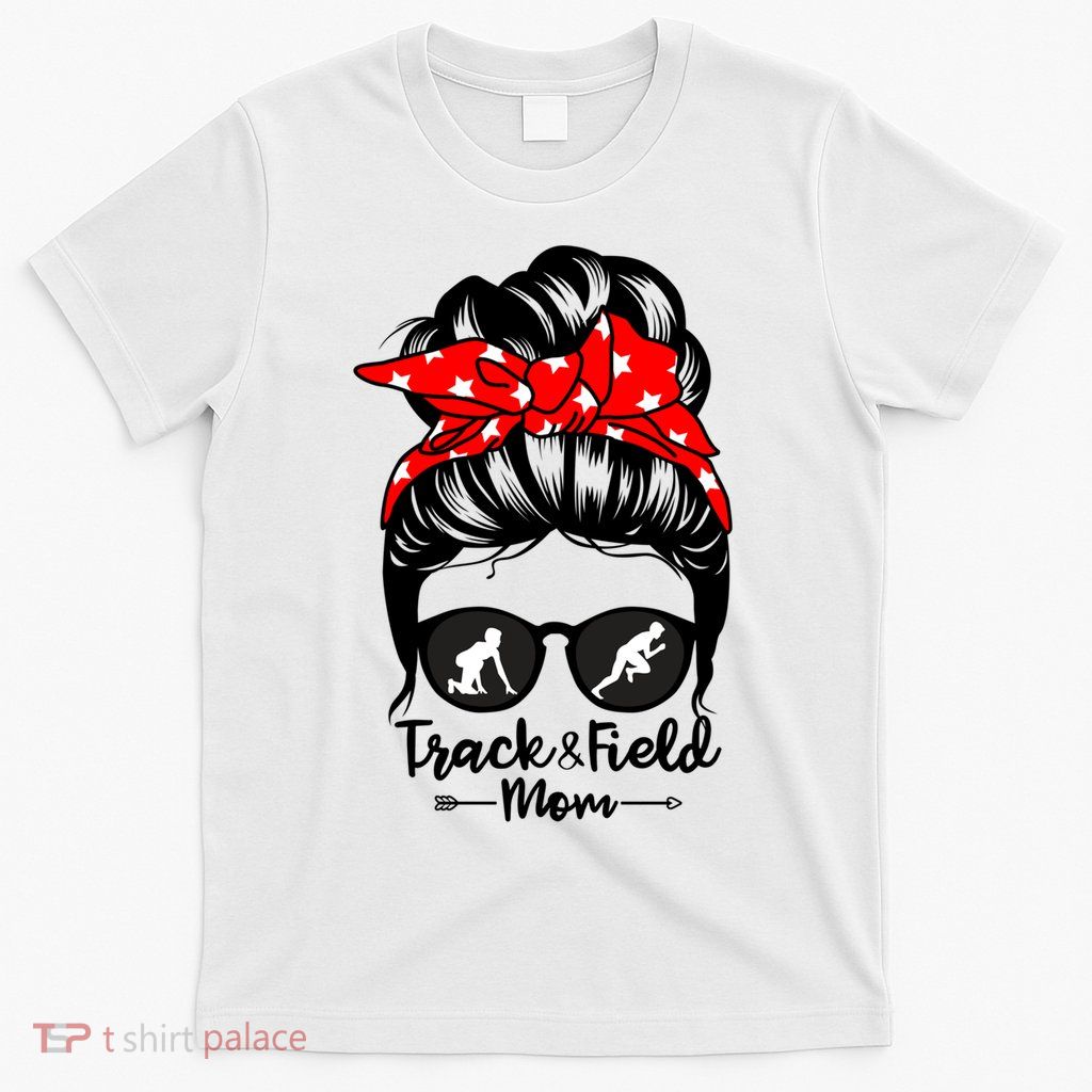 Track And Field Athlete Messy Bun Hair Funny Runner Athlete Gift T-Shirt