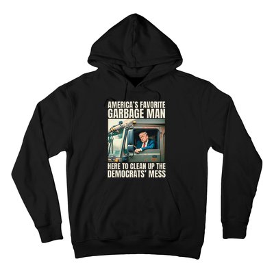 Trump AmericaS Favorite Garbage Man Trump In Trash Truck Hoodie